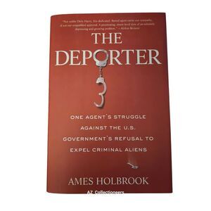 The deporter by Ames Holbrook - Sentinel books - isbn 9781595230416